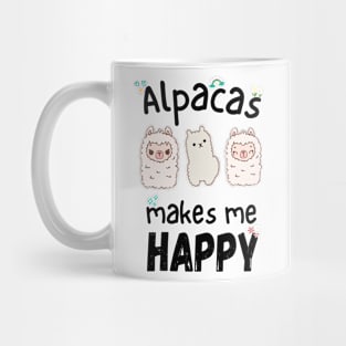 Alpacas makes me HAPPY Mug